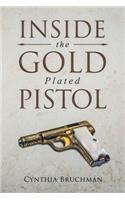 Inside the Gold-Plated Pistol