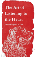 Art of Listening to the Heart