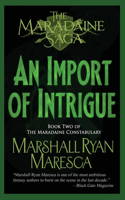 Import of Intrigue