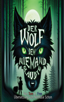 Wolf dem niemand glaubte