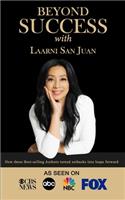 Beyond Success with Laarni San Juan
