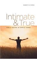 Intimate & True