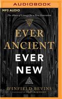Ever Ancient, Ever New