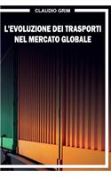 L'evoluzione dei trasporti nel mercato globale