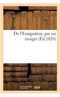 de l'Emigration, Par Un Émigré