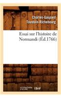 Essai Sur l'Histoire de Normandi (Éd.1766)