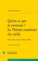 Qu'est-Ce Que La Monnaie ? La Theorie Monetaire Du Credit