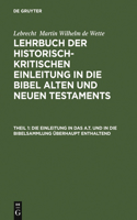Einleitung in Das A.T. Und in Die Bibelsammlung Überhaupt Enthaltend