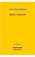 Mater rixarum?
