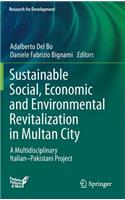 Sustainable Social, Economic and Environmental Revitalization in Multan City