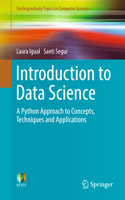Introduction to Data Science: A Python Approach to Concepts, Techniques and Applications(Undergraduate Topics in Computer Science)