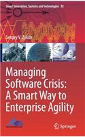 Managing Software Crisis: A Smart Way to Enterprise Agility
