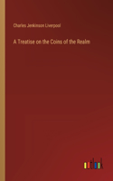 Treatise on the Coins of the Realm