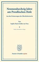 Neunundsechzig Jahre Am Preussischen Hofe