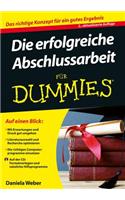 Die erfolgreiche Abschlussarbeit für Dummies