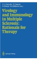 Virology and Immunology in Multiple Sclerosis: Rationale for Therapy: Proceedings of the International Congress, Milan, December 9-11, 1986
