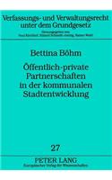 Oeffentlich-private Partnerschaften in der kommunalen Stadtentwicklung