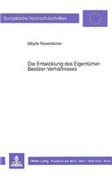 Die Entwicklung Des Eigentuemer-Besitzer-Verhaeltnisses
