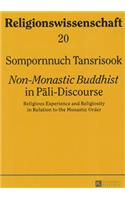 Non-Monastic Buddhist in Pāli-Discourse