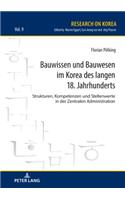 Bauwissen und Bauwesen im Korea des langen 18. Jahrhunderts