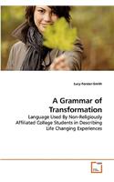 Grammar of Transformation