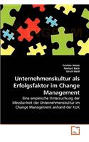 Unternehmenskultur als Erfolgsfaktor im Change Management