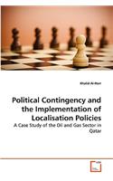 Political Contingency and the Implementation of Localisation Policies