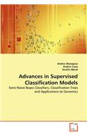Advances in Supervised Classification Models