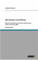Wim Wenders' Land of Plenty. A love-hate relationship with the USA