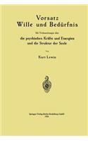 Vorsatz Wille Und Bedürfnis