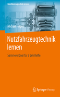 Nutzfahrzeugtechnik lernen: Sammelordner für 9 Lehrhefte(Nutzfahrzeugtechnik lernen)
