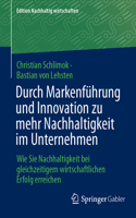 Durch Markenführung Und Innovation Zu Mehr Nachhaltigkeit Im Unternehmen