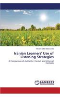 Iranian Learners' Use of Listening Strategies