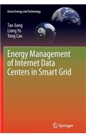 Energy Management of Internet Data Centers in Smart Grid