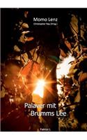 Palaver mit Brumms Lee: Faktor L(German)