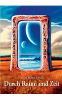 Durch Raum Und Zeit