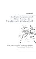 letzte Indogermanisch lebte noch lange - in der Umgebung von Korschenbroich