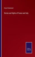 Stories and Sights of France and Italy