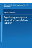 Regulierungsmanagement in der Telekommunikationsindustrie