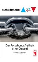 Forschungsfreiheit eine Gasse