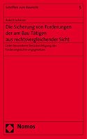 Die Sicherung Von Forderungen Der Am Bau Tatigen Aus Rechtsvergleichender Sicht