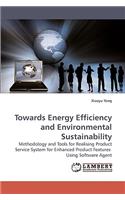 Towards Energy Efficiency and Environmental Sustainability