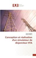 Conception Et Réalisation d'Un Simulateur de Disjoncteur Hta: (Omn.Univ.Europ.)