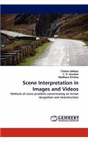 Scene Interpretation in Images and Videos