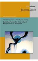 Exploring Humanity - Intercultural Perspectives on Humanism