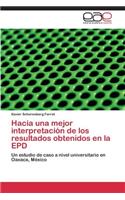 Hacia una mejor interpretación de los resultados obtenidos en la EPD