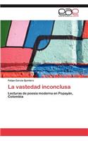La Vastedad Inconclusa