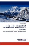 Socio-economic Study of District Kinnaur in Himachal Pradesh