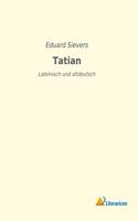 Tatian: Lateinisch und altdeutsch