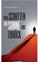 Vom Schatten zur Sonne und zurück